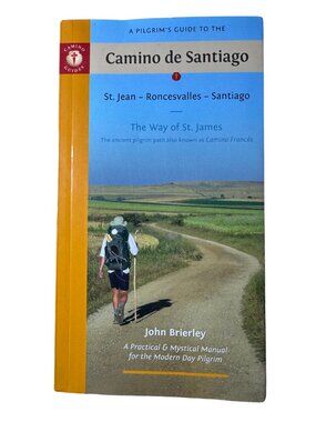 Camino de Santiago Guide Book John Brierley Camino Frances Pilgrim Guide